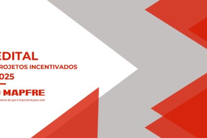 MAPFRE - Edital de Projetos Incentivados 2025 | Imagem: Divulgação