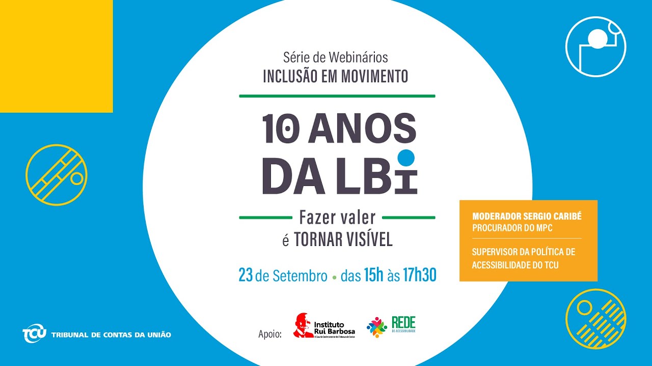 Webinário - 10 anos da Lei Brasileira de Inclusão (LBI)