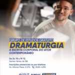 Grupo de Estudos gratuito Dramaturgia - A escrita corporal do ator contemporâneo - Casa de Cultura - Campo Grande/MS