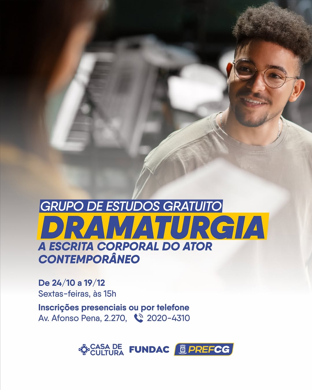 Grupo de Estudos gratuito Dramaturgia - A escrita corporal do ator contemporâneo - Casa de Cultura - Campo Grande/MS