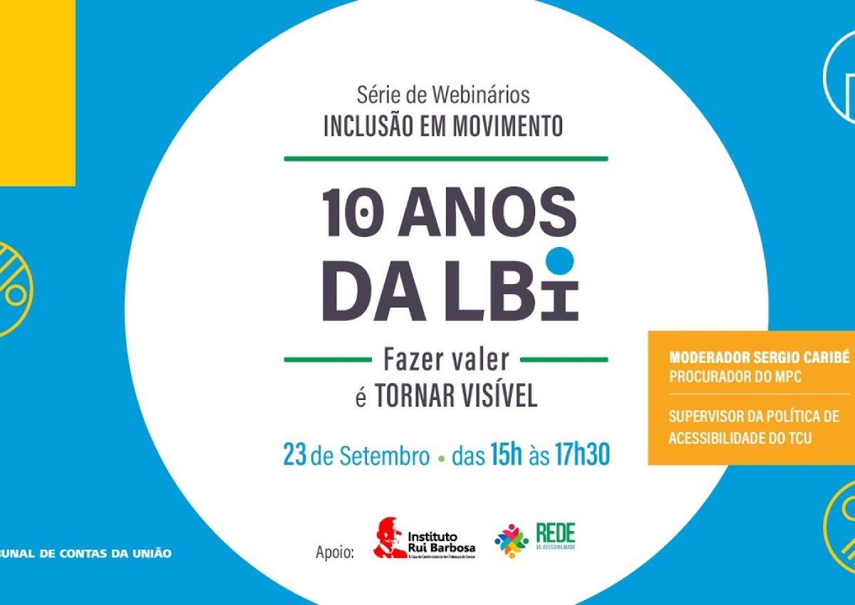 Webinário - 10 anos da Lei Brasileira de Inclusão (LBI)